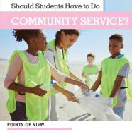 Should Students Have to Do Community Service? di Amy B Rogers edito da Greenhaven Publishing LLC
