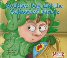 Monster Boy and the Halloween Parade di Carl Emerson edito da Magic Wagon