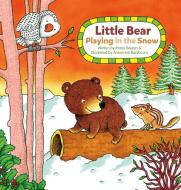 Little Bear. Playing In The Snow di Marja Baeten edito da Clavis Publishing
