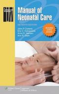 Manual Of Neonatal Care di John P. Cloherty, Eric C. Eichenwald, Anne R. Hansen, Ann R. Stark edito da Lippincott Williams And Wilkins