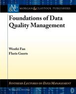 Foundations of Data Quality Management di Wenfei Fan, Floris Geerts edito da Morgan & Claypool Publishers