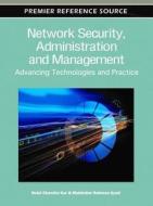 Network Security, Administration and Management edito da Information Science Reference