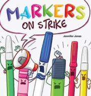 Markers on Strike di Jennifer Z. Jones edito da Random Source