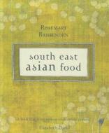 South East Asian Food di Rosemary Brissenden edito da Hardie Grant Books