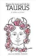 Poems Of Love And Life For Taurus di Derek Parker, Julia Parker edito da Random House Australia