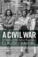 A Civil War: A History of the Italian Resistance di Claudio Pavone edito da VERSO
