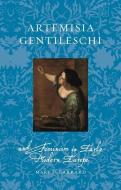 Artemisia Gentileschi and Feminism in Early Modern Europe di Mary D. Garrard edito da REAKTION BOOKS