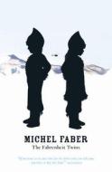 The Fahrenheit Twins and Other Stories di Michel Faber edito da Canongate Books Ltd