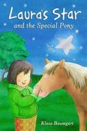 Laura's Star and the Special Pony di Klaus Baumgart edito da Little Tiger Press Group