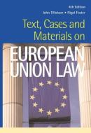 Text, Cases and Materials on European Union Law di John Tillotson edito da Routledge-Cavendish