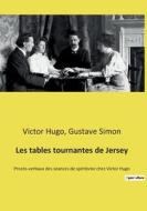 Les tables tournantes de Jersey di Gustave Simon, Victor Hugo edito da Culturea