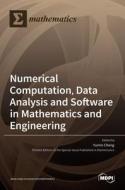 Numerical Computation, Data Analysis and Software in Mathematics and Engineering edito da MDPI AG