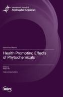 Health Promoting Effects of Phytochemicals edito da MDPI AG