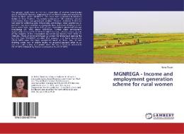 MGNREGA - Income and employment generation scheme for rural women di Neha Tiwari edito da LAP Lambert Academic Publishing