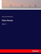 Elsie Venner di Oliver Wendell Holmes edito da hansebooks