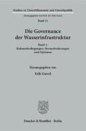 Die Governance der Wasserinfrastruktur Band 1 edito da Duncker & Humblot GmbH