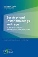 Service- und Instandhaltungsverträge di Andreas Fischer, Claus Ullrich edito da Schmidt, Erich Verlag