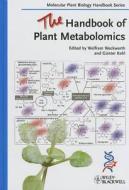 The Handbook of Plant Metabolomics di W Weckwerth edito da Wiley VCH Verlag GmbH