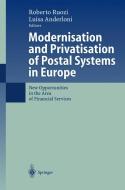 Modernisation and Privatisation of Postal Systems in Europe di Roberto Ruozi, R. Ruozi, L. Anderloni edito da Springer Berlin Heidelberg