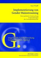 Implementierung von Gender Mainstreaming di Ines Wulff edito da Lang, Peter GmbH