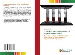 O uso do lubrificante verde na engenharia moderna di Michel Oliveira edito da Novas Edições Acadêmicas