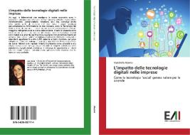 L'impatto delle tecnologie digitali nelle imprese di Maristella Abarno edito da Edizioni Accademiche Italiane