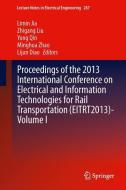 Proceedings of the 2013 International Conference on Electrical and Information Technologies for Rail Transportation (EIT edito da Springer Berlin Heidelberg