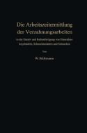 Die Arbeitszeitermittlung der Verzahnungsarbeiten di Wilhelm Bültmann edito da Springer Berlin Heidelberg