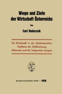 Wege und Ziele der Wirtschaft Österreichs di Carl Hudeczek edito da Springer Berlin Heidelberg