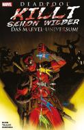 Deadpool killt schon wieder das Marvel-Universum di Cullen Bunn, Dalibor Talajic edito da Panini Verlags GmbH
