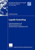 Logistik-Controlling di Arndt Kaminski edito da Deutscher Universitätsverlag
