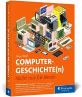 Computergeschichte(n) di Jürgen Wolf edito da Rheinwerk Verlag GmbH