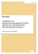 Compliance der Konzernverrechnungspreise bei der Allweiler AG (mittelständisches Maschinenbauunternehmen) di Mirko Müller edito da Diplom.de