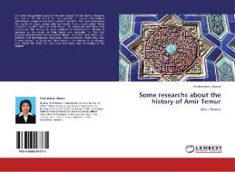 Some researchs about the history of Amir Temur di Shohistahon Uljaeva edito da LAP Lambert Academic Publishing