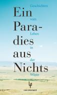 Ein Paradies aus Nichts di Alaa Al-Aswani, Tajjib Salich, Baha Taher, Asmi Bischara, Dschabra Ibrahim Dschabra, Ghassan Kanafani, Ibrahim Al-Koni edito da Lenos Verlag