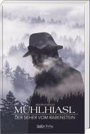 Mühlhiasl di Manfred Böckl edito da Südost-Verlag