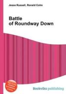 Battle Of Roundway Down edito da Book On Demand Ltd.