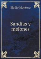 Sandias Y Melones di Eladio Montero edito da Book On Demand Ltd.