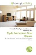 Clyde Bruckman's Final Repose edito da Betascript Publishing