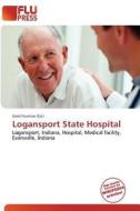 Logansport State Hospital edito da Flu Press
