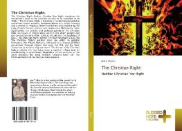 The Christian Right: di Joe E. Morris edito da BHP