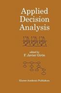 Applied Decision Analysis edito da Springer Netherlands