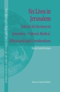 Six Lives in Jerusalem di Randy L. Sturman edito da Springer Netherlands