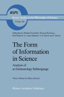 The Form of Information in Science di Anne Daladier, Michael Gottfried, Z. Harris, Paul Mattick, Thomas Ryckman edito da Springer Netherlands