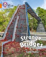 Strange Bridges di Isabel Thomas edito da Harpercollins Publishers