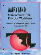 Maryland Elements of Literature Standardized Test Practice Workbook, Third Course: Preparation for HSA edito da Holt McDougal