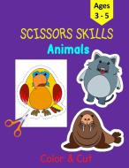 SCISSORS SKILLS ANIMALS: ACTIVITY BOOK F di CHILDHOOD'S JOURNEY edito da LIGHTNING SOURCE UK LTD
