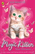 Magic Kitten: Star Dreams di Sue Bentley edito da Penguin Books Ltd