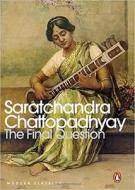 The Final Question di Saratchandra Chattopadhyay edito da Penguin Books India Pvt Ltd