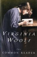 The Common Reader di Virginia Woolf edito da MARINER BOOKS